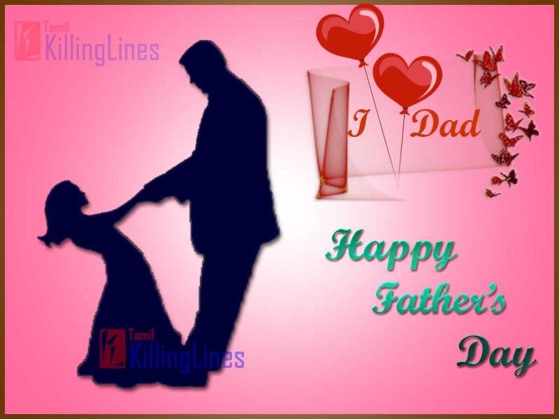 Share I Love You Dad Wishes Quotes Images For Father's Day Wishes In Tamil On Facebook Whatsapp